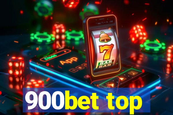 900bet top